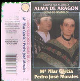 Cassette:  Alma de Aragon: Mª Pilar Garcia y Pedro Jose Morales